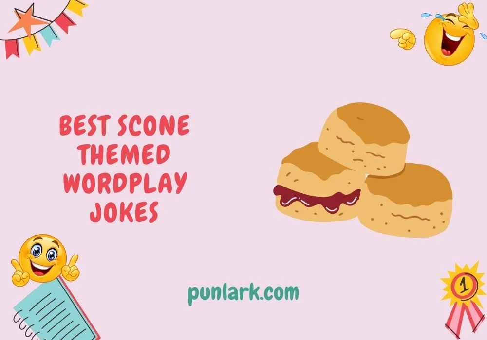 Best Scone Themed Wordplay Jokes