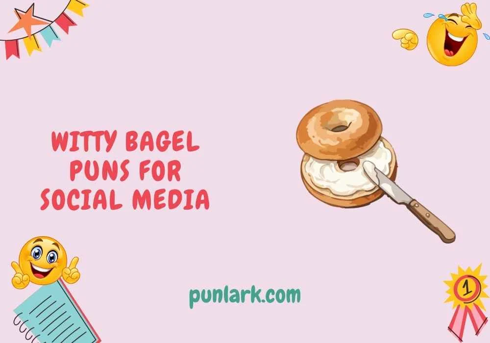 Witty Bagel Puns for Social Media