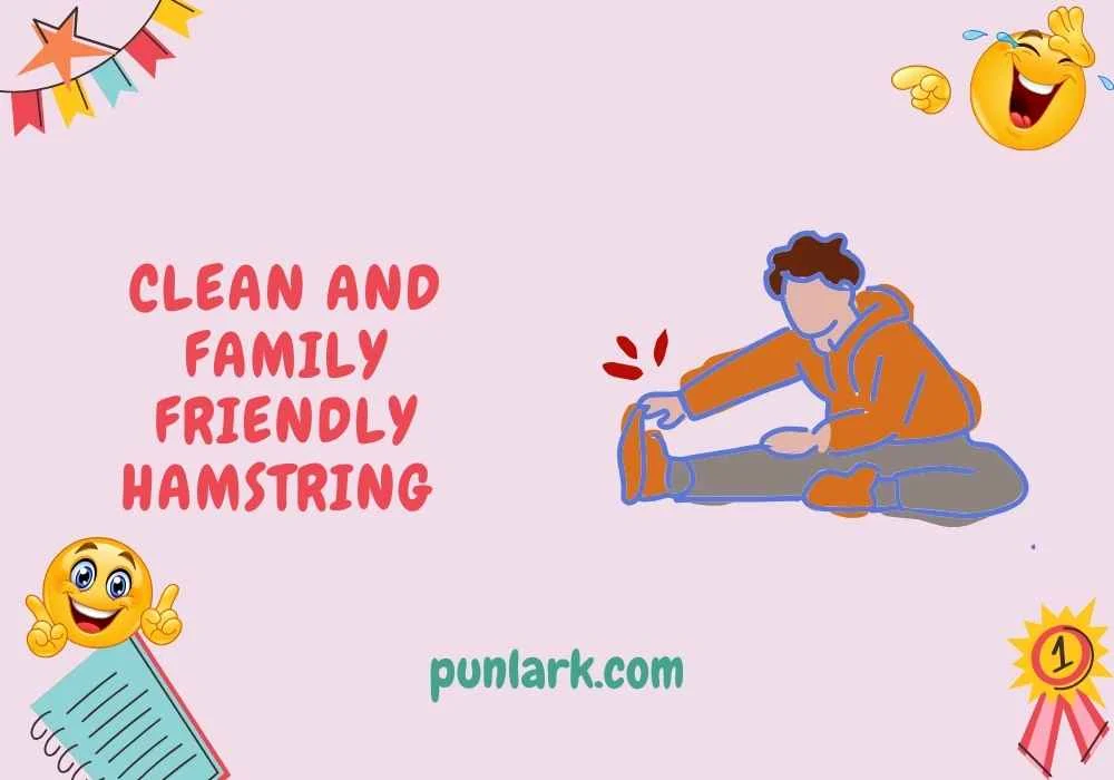 Clean and Family Friendly Hamstring