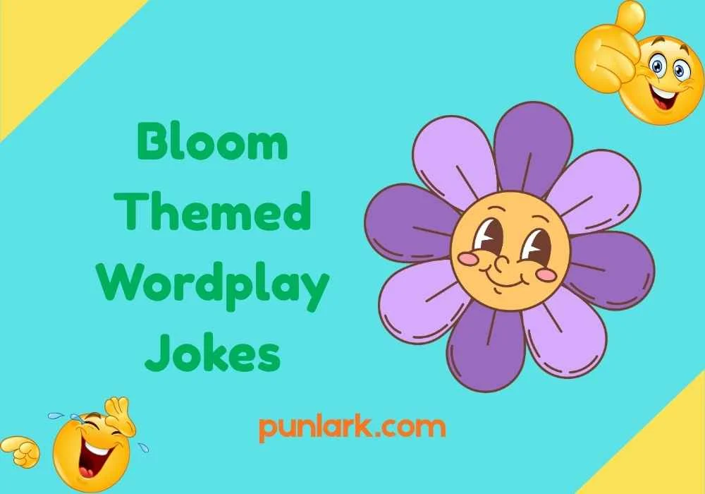 Bloom Themed Wordplay Jokes