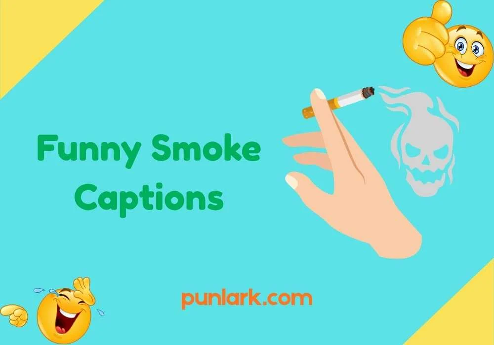 Funny Smoke Captions