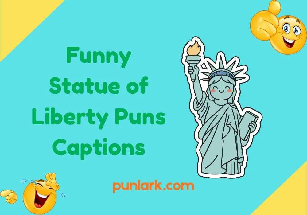 Funny Statue of Liberty Puns Captions
