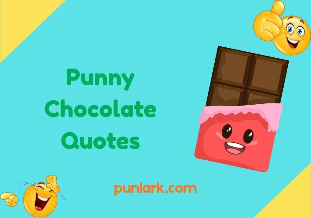 Punny Chocolate Quotes