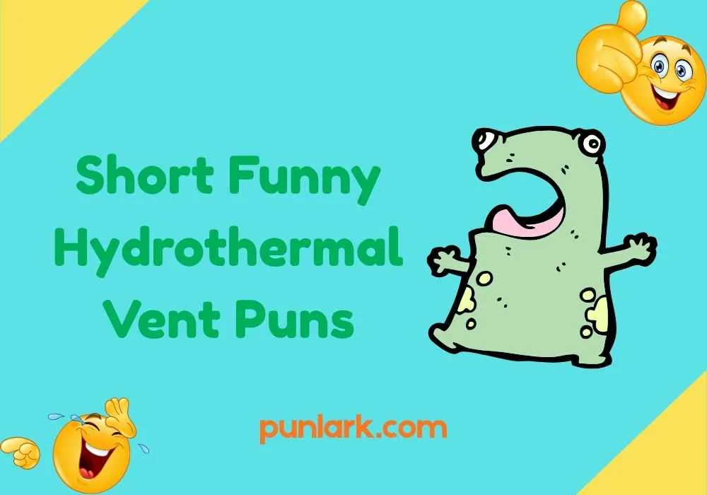 Short Funny Hydrothermal Vent Puns