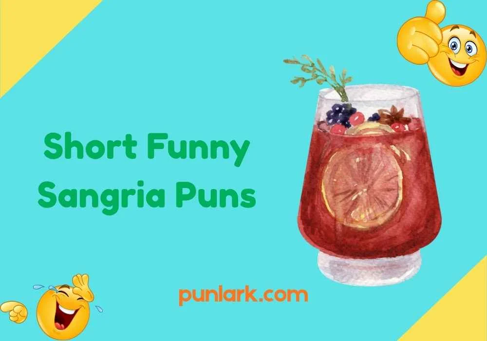 Short Funny Sangria Puns