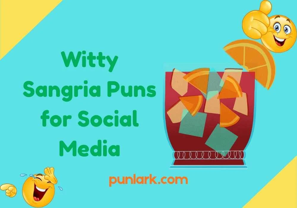 Witty Sangria Puns for Social Media