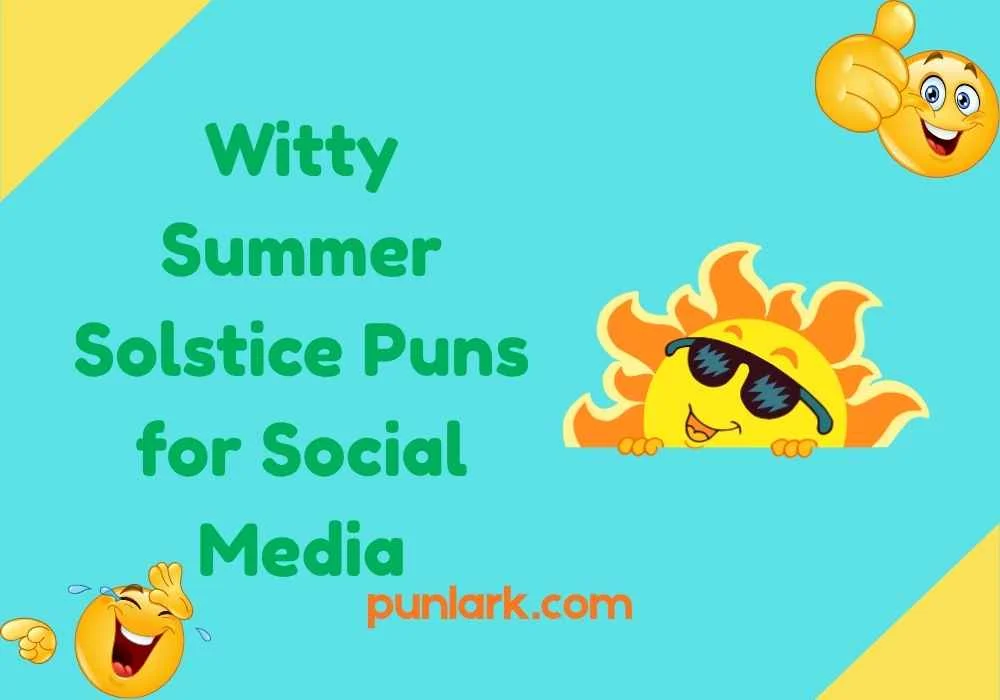 Witty Summer Solstice Puns for Social Media