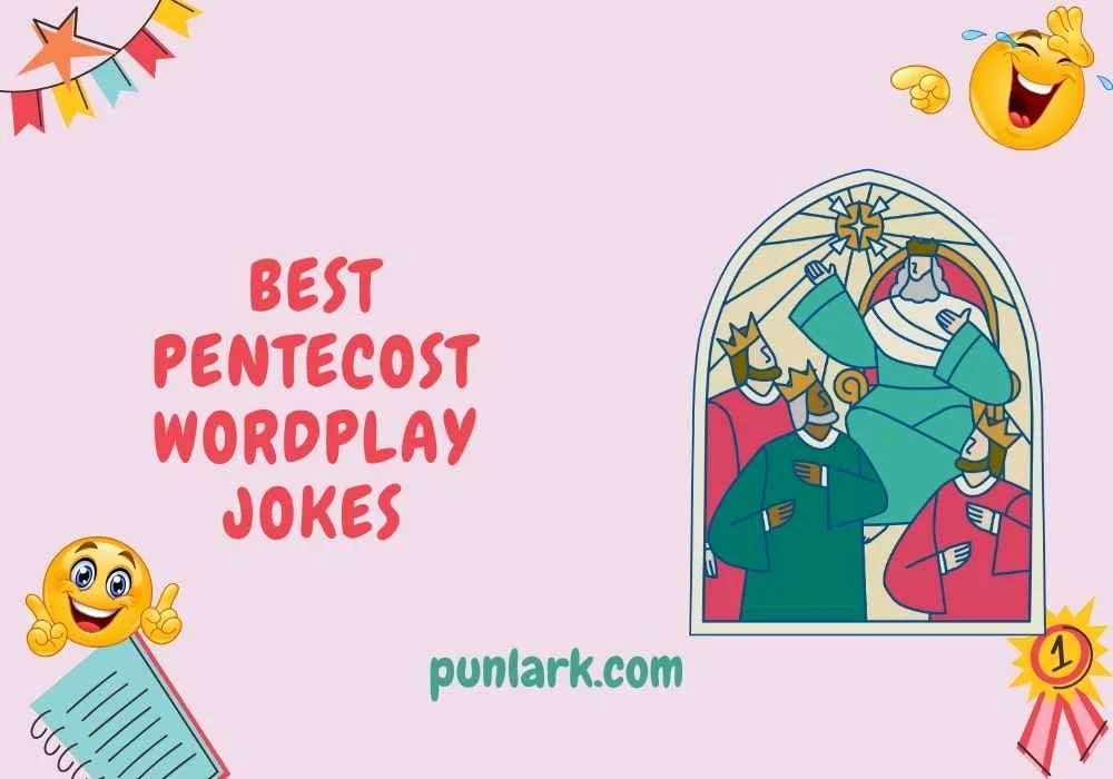 Best Pentecost Wordplay Jokes