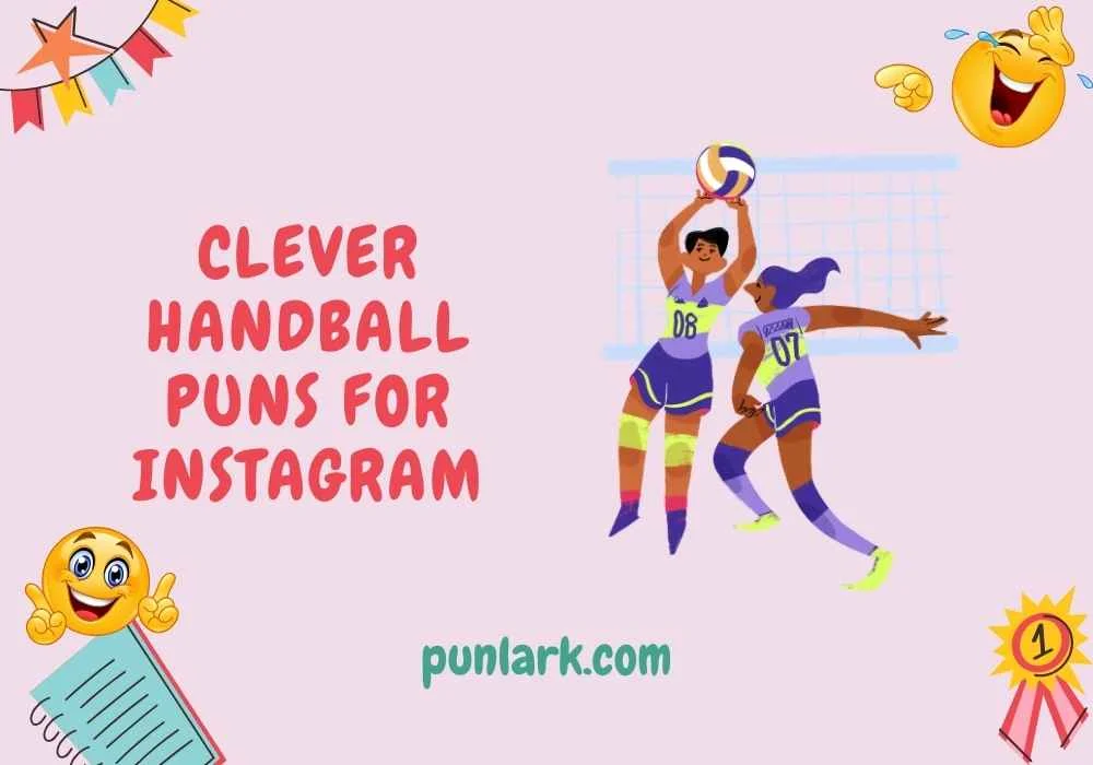 Clever Handball Puns for Instagram
