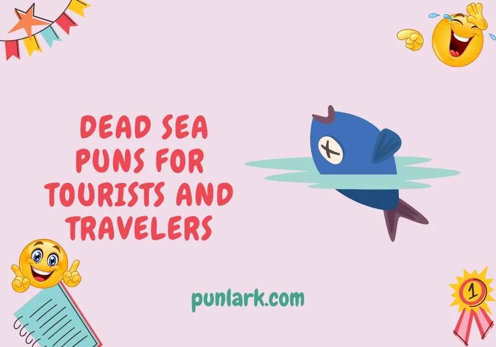Dead Sea Puns for Tourists and Travelers