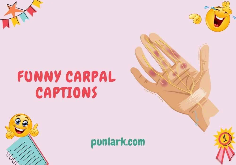 Funny Carpal Captions