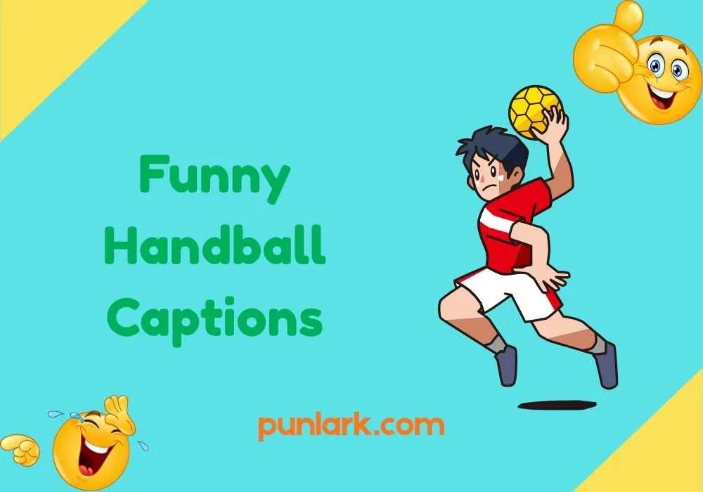 Funny Handball Captions