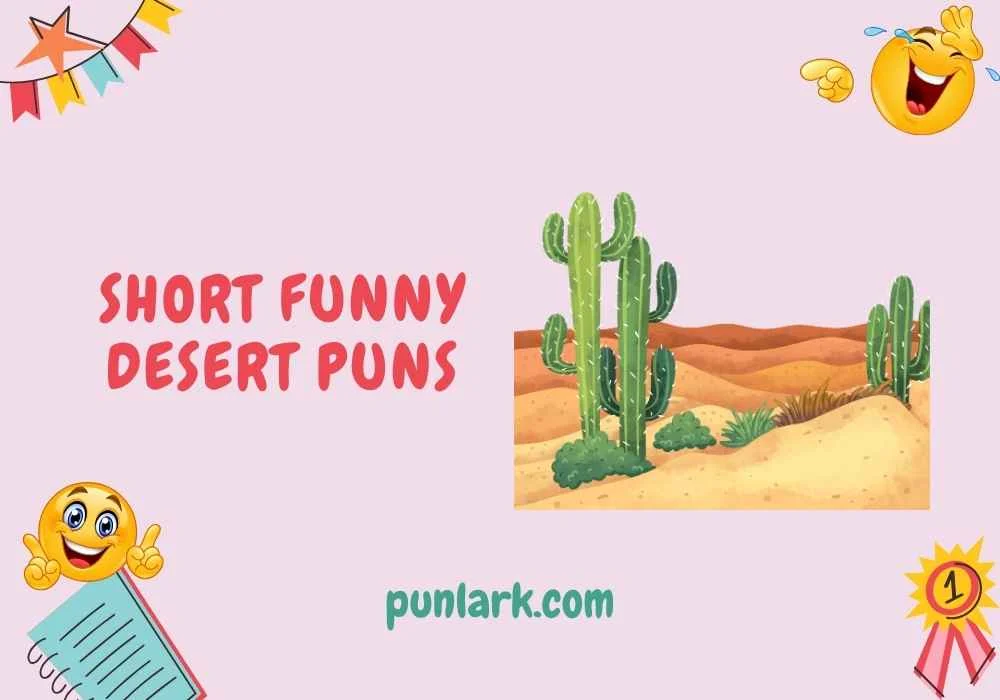 Short Funny Desert Puns