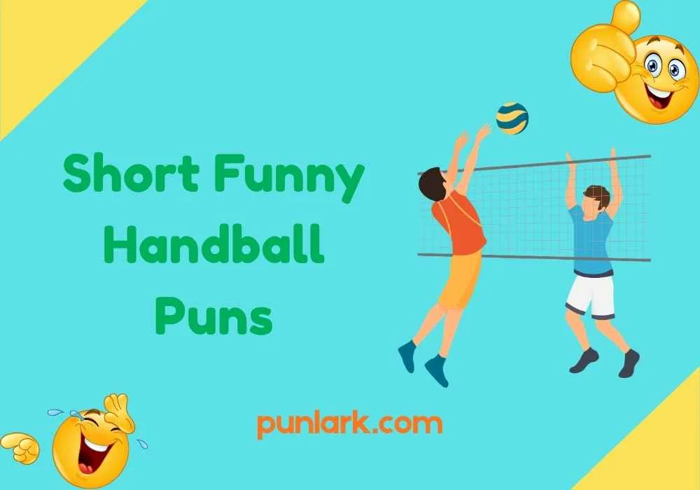Short Funny Handball Puns