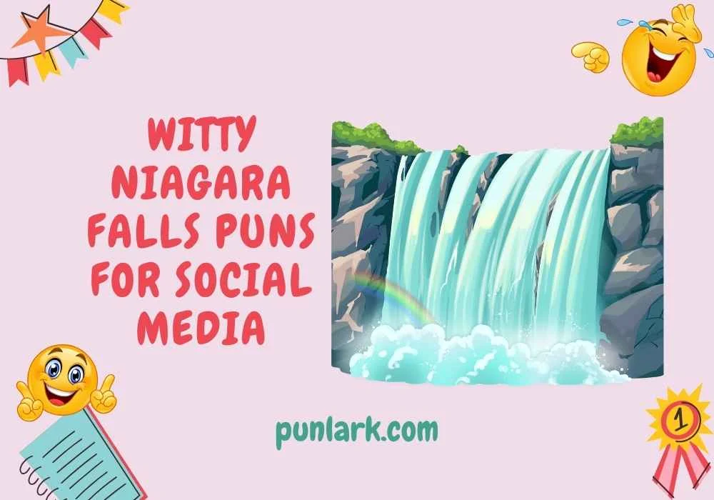 Witty Niagara Falls Puns for Social Media
