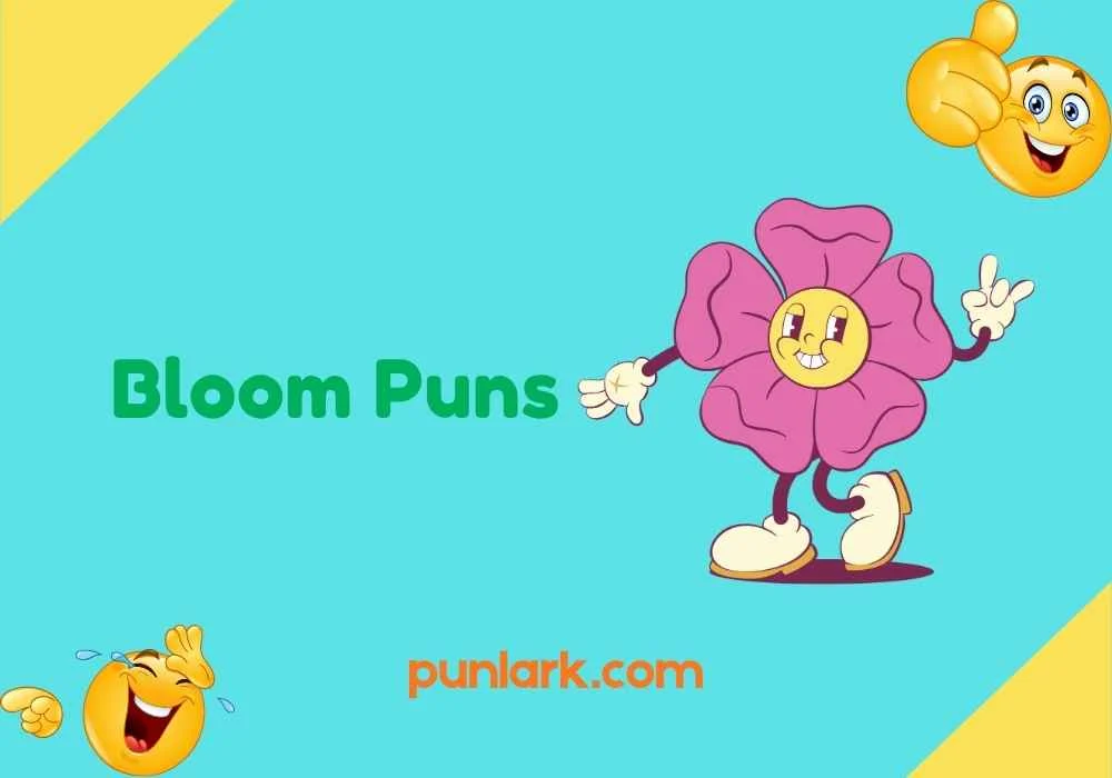 Bloom Puns