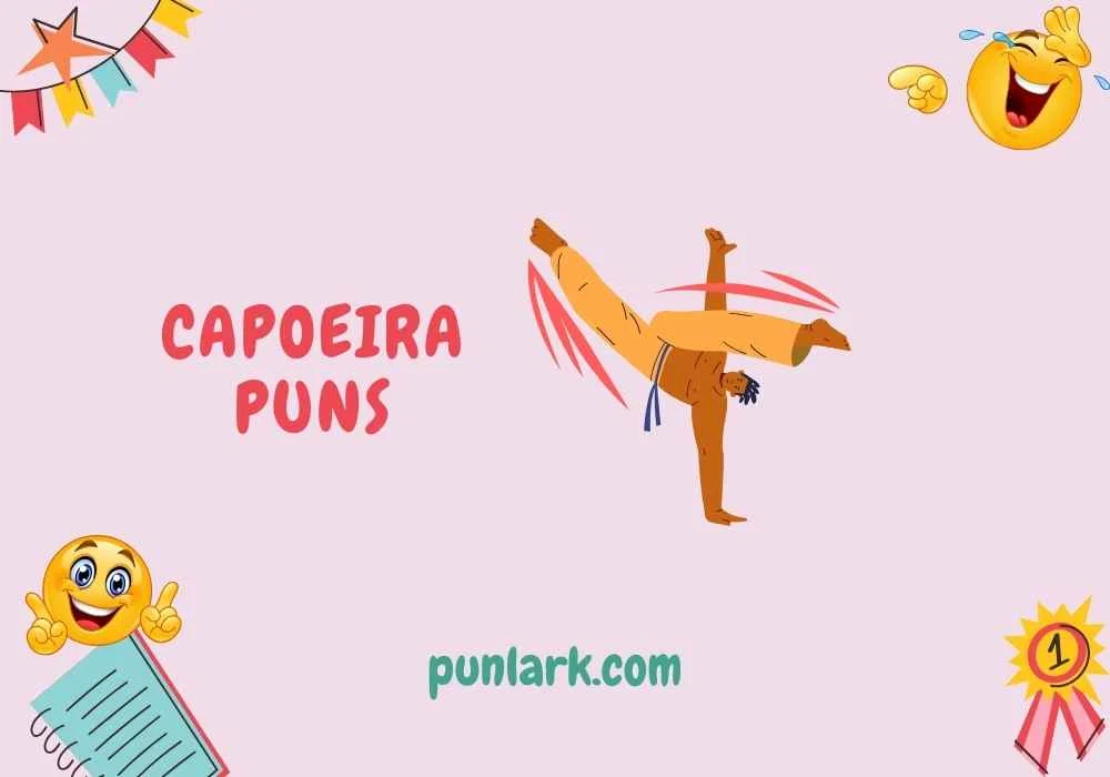 Capoeira Puns