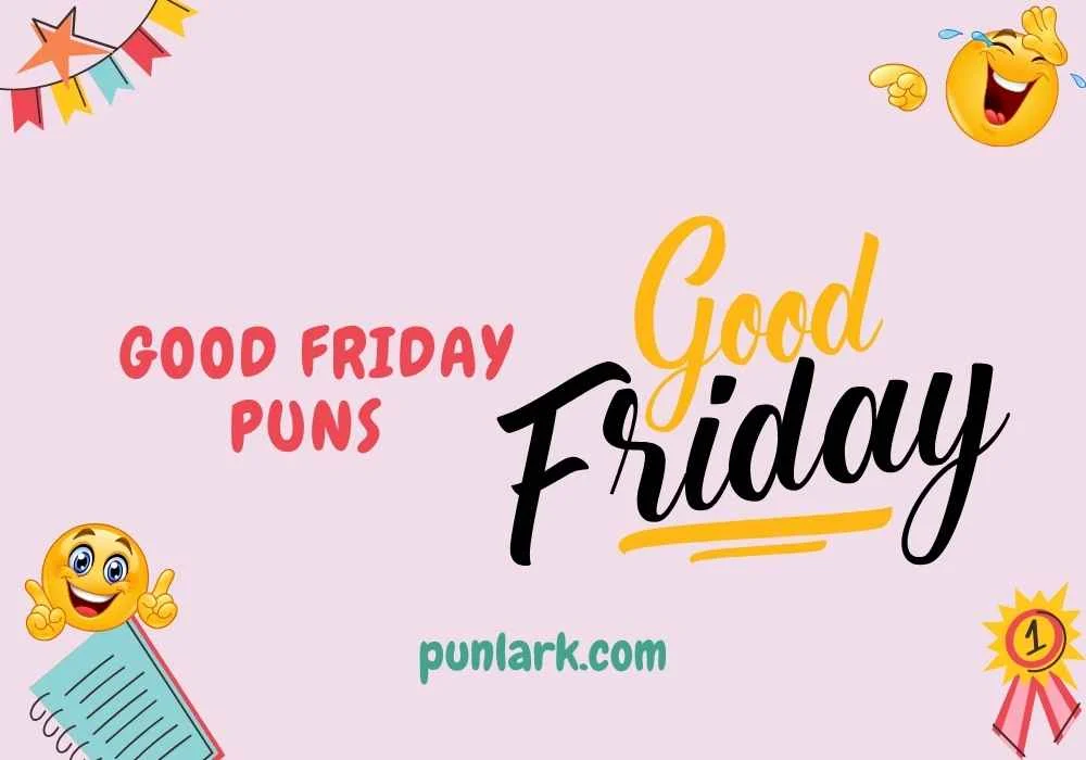 Good Friday Puns