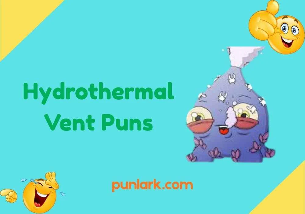 Hydrothermal Vent Puns