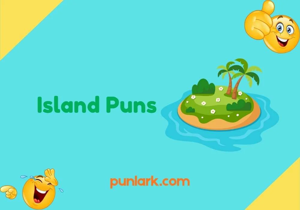 Island Puns