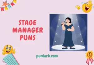 Stage Manager Puns