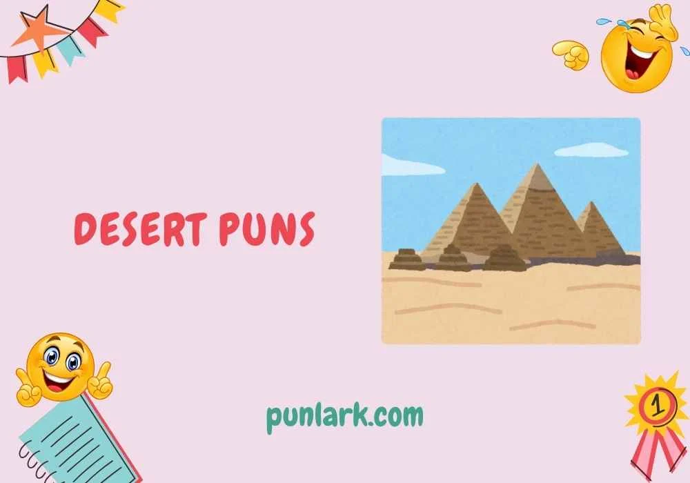 Desert Puns
