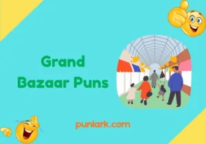 Grand Bazaar Puns
